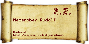 Mecsnober Rudolf névjegykártya